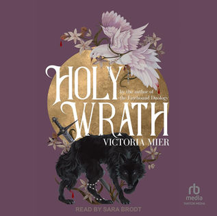 Holy Wrath By: Victoria Mier