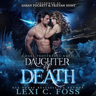 Daughter of  Death Dark Provenance Series, Book 1 By: Lexi C. Foss