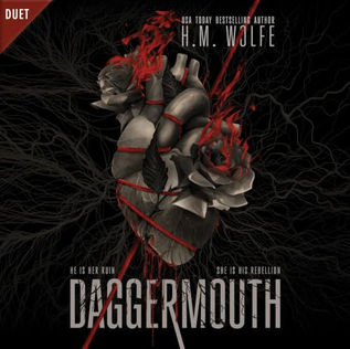 Daggermouth By: H. M. Wolfe