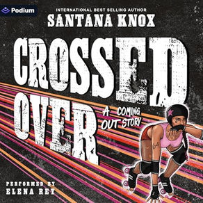Crossed Over By: Santana Knox Free Audiobook 