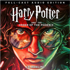 Harry Potter and the Order of  the Phoenix (Full-Cast Edition) By: J.K. Rowling