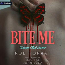 Bite Me By: Roe Horvat