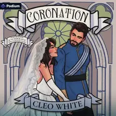 Coronation Royally Forbidden, Book 1 By: Cleo White