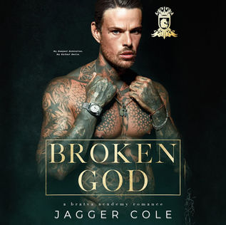 Broken God Savage Heirs, Book 5 By: Jagger Cole