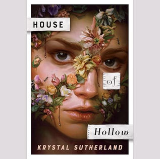 House of Hollow By: Krystal Sutherland