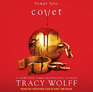 Covet Crave Series, Book 3 By: Tracy Wolff