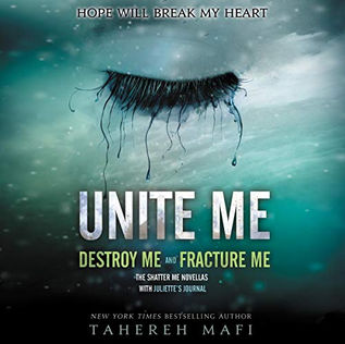 Unite Me By: Tahereh Mafi