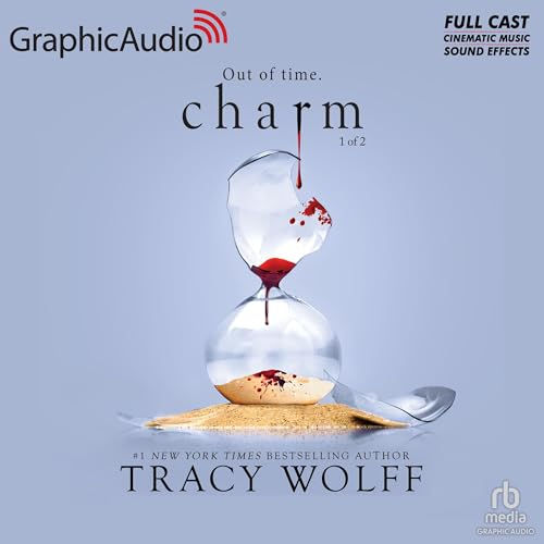 Charm  (Dramatized Adaptation) Crave, Book 5 By: Tracy Wolff