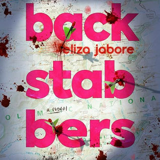 Backstabbers A Novel By: Eliza Jabore