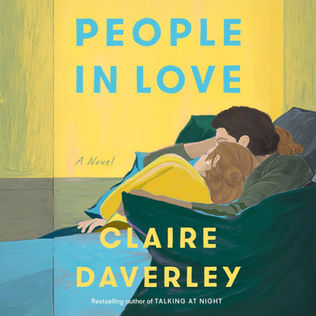 People in Love: A Novel by Claire Daverley