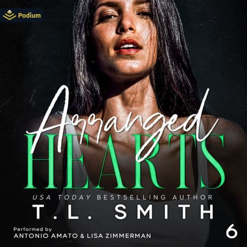 Arranged Hearts Chained Hearts Duet Series, Book 6 By: T.L. Smith