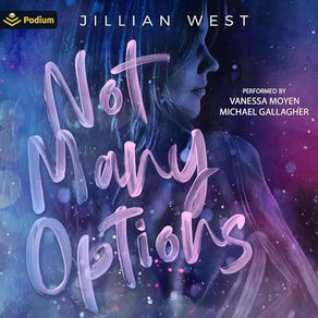 Not Many Options By: Jillian West Unabridged Audiobook