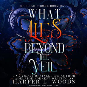 What Lies Beyond the Veil The Of  Flesh & Bone Series, Book 1 By: Harper L. Woods Unabridged Audiobook