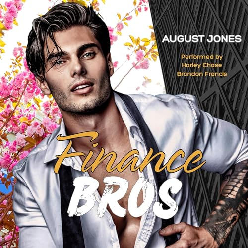 Finance Bros Bay Area Bros, Book 1 By: August Jones