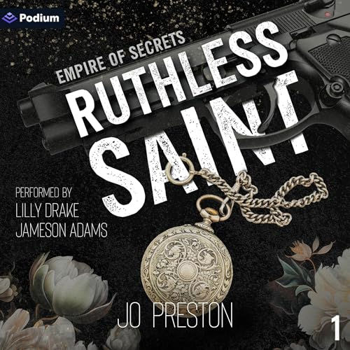 Ruthless Saint Empire of  Secrets, Book 1 By: Jo Preston
