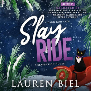 Slay Ride A Dark Rom-Com (The Slaycation Series, Book 2) By: Lauren Biel