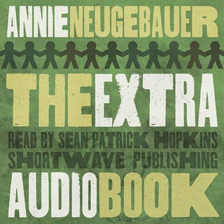 The Extra By: Annie Neugebauer Me Free Audiobook