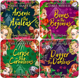 Arsenic in the Azaleas Lovely Lethal Gardens, Book 1-22 By: Dale Mayer