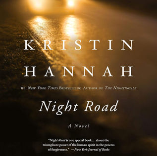 Night Road By: Kristin Hannah