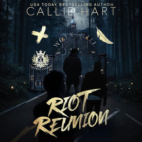 Riot Reunion Crooked Sinners, Book 4 By: Callie Hart