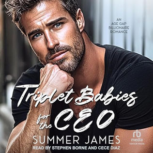 Triplet Babies for the CEO An Age Gap Billionaire Romance By: Summer James