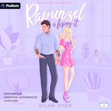 Rapunzel Is Losing It Princess Crossover Series, Book 2 By: Dilan Dyer