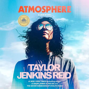 Atmosphere: A GMA Book Club Pick A Love Story By: Taylor Jenkins Reid