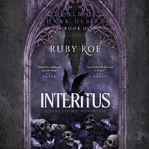 Interitus Deals of Dark Desire, Book 2 By: Ruby Roe