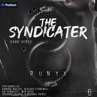 The Syndicater Dark Verse, Book 6 By RuNyx