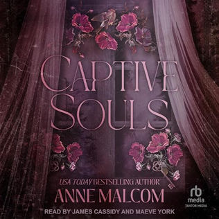 Captive Souls By: Anne Malcom