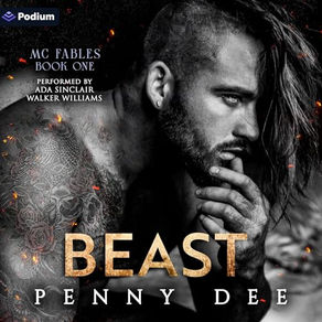 Beast MC Fables, Book 1 By: Penny Dee