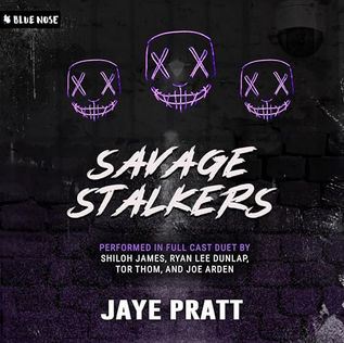 Savage Stalkers Masked Men Novella (Masked Men Series) By: Jaye Pratt
