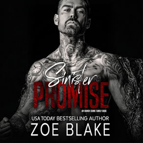 Sinister Promise Ivanov Crime Family, Book 6 By: Zoe Blake