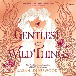 Gentlest of  Wild Things By: Sarah Underwood Free Audiobook  