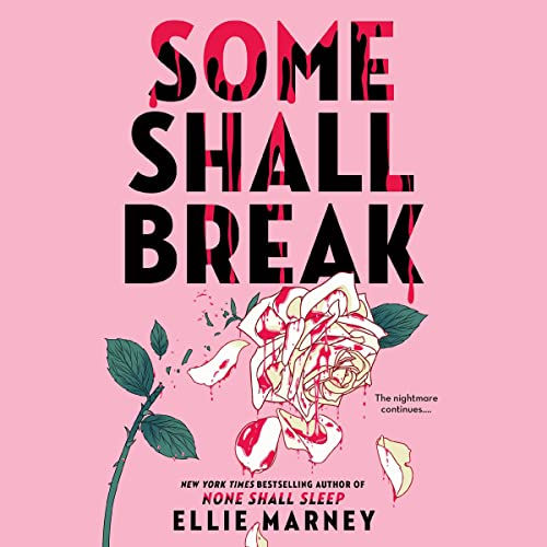 Some Shall Break By: Ellie Marney