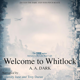 Welcome to Whitlock By: A.A. Dark
