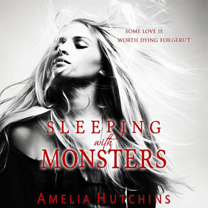 Sleeping with Monsters By Amelia Hutchins