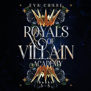 Royals of  Villain Academy: Books 5-8 By: Eva Chase