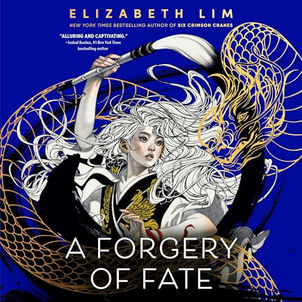 A Forgery of  Fate By: Elizabeth Lim