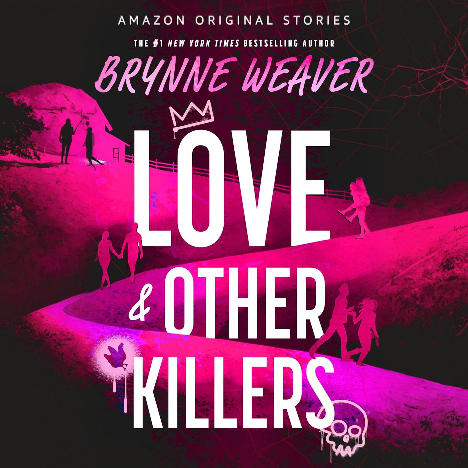 Love & Other Killers By: Brynne Weaver