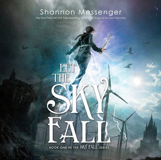 Let the Sky Fall By Shannon Messenger