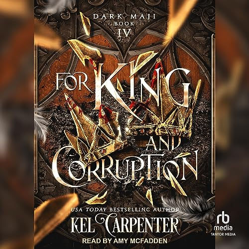 For King and Corruption Dark Maji Series 4 By: Kel Carpenter, Lucinda Dark