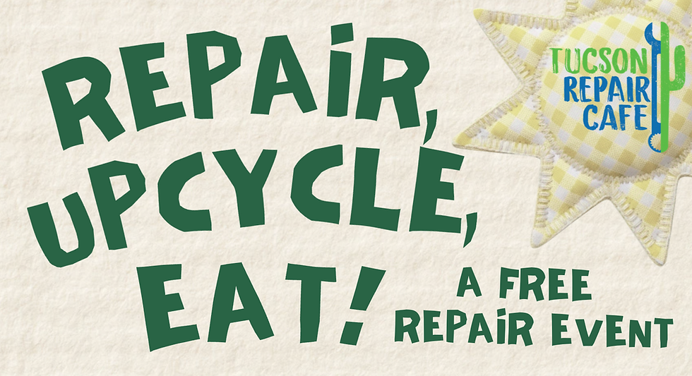 Repair, Upcycle, Eat!