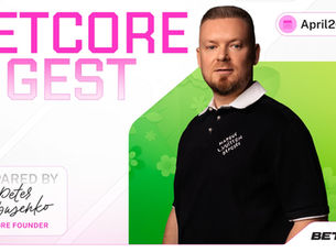 BETCORE April Digest Is Live