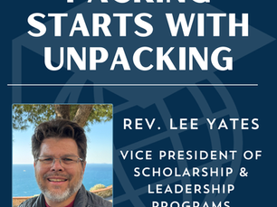 Packing Starts with Unpacking - Rev. Lee Yates
