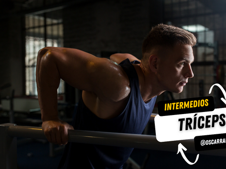 Rutina de Tríceps: Intermedios