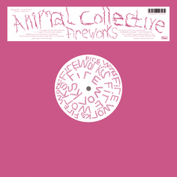 Animal Collective - Fireworks EP