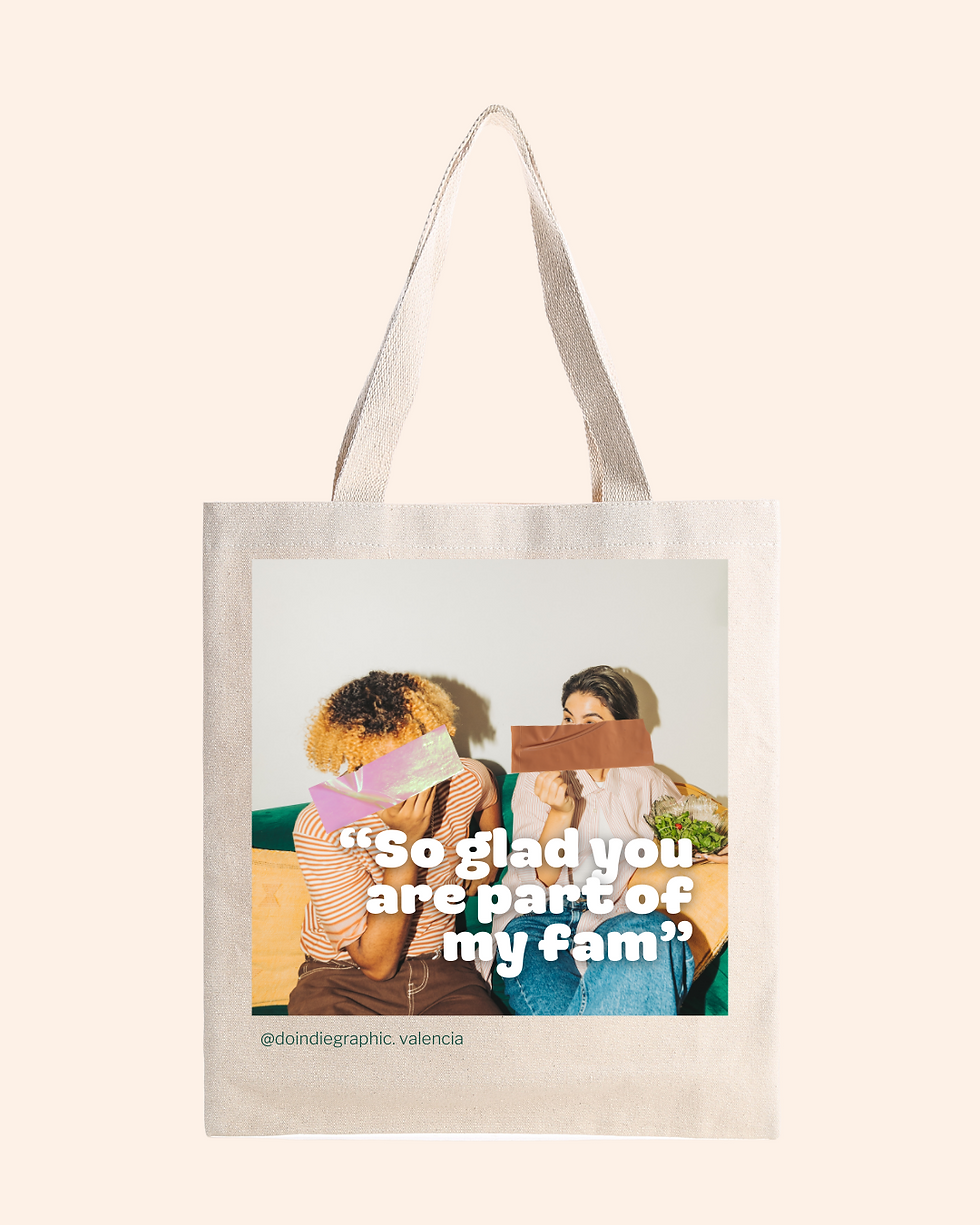 Tote Part of my Fam - DIG