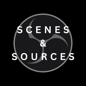 Streaming 101: Setting Up OBS - Scenes & Sources