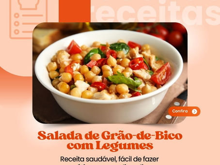 Salada de Grão-de-Bico com Legumes: saúde, leveza e sabor no seu prato!